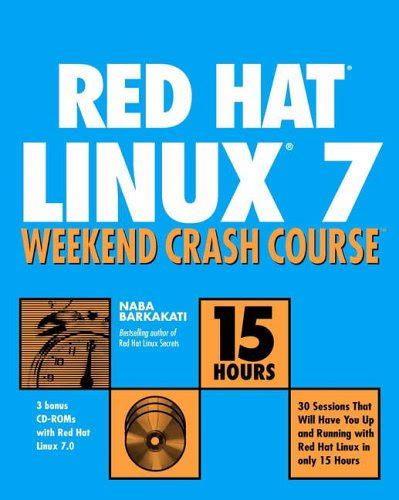 Red Hat Linux 7 Weekend Crash Course Kindle Editon
